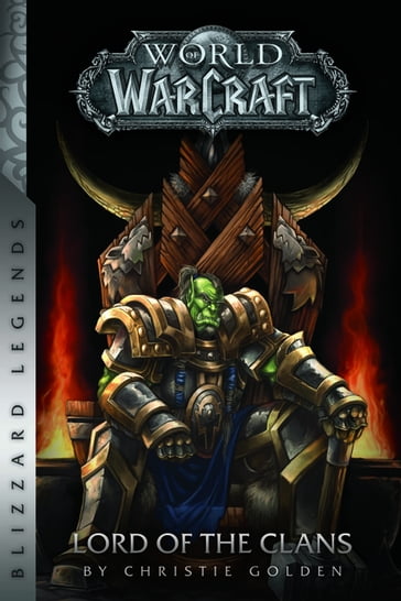 Warcraft: Lord of the Clans - Christie Golden