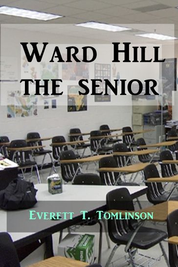Ward Hill the Senior - Everett T. Tomlinson