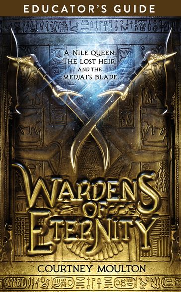 Wardens of Eternity Educator's Guide - Courtney Allison Moulton