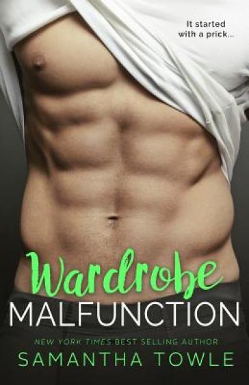 Wardrobe Malfunction - Samantha Towle