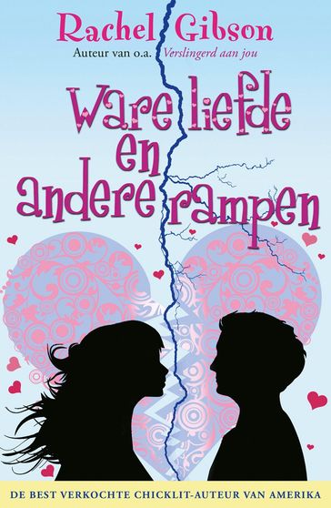 Ware liefde en andere rampen - Rachel Gibson