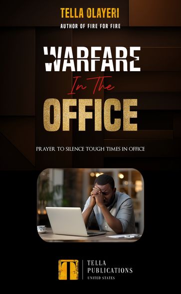 Warfare In The Office - Tella Olayeri