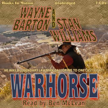 Warhorse - Wayne Barton - Stan Williams
