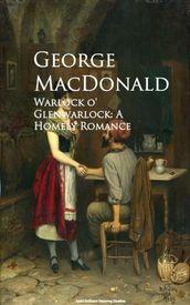 Warlock o  Glenwarlock: A Homely Romance