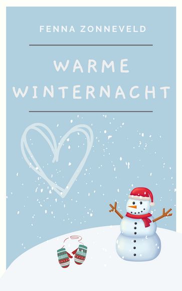 Warme winternacht - Liefde in seizoenen deel 1 - Fenna Zonneveld