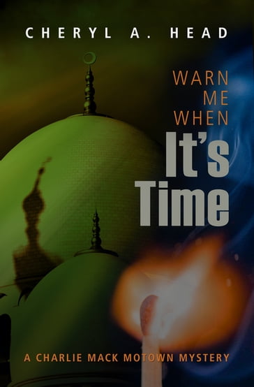 Warn Me When It's Time - Cheryl A. Head