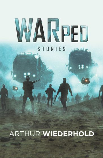 Warped Stories - Arthur Wiederhold