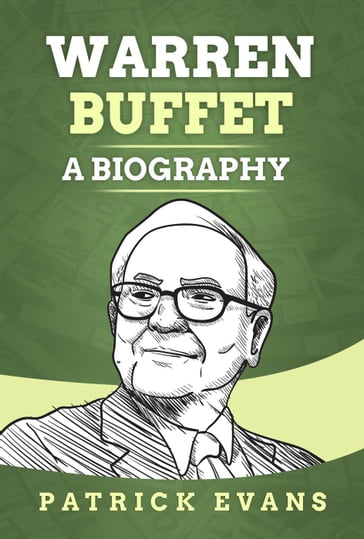 Warren Buffett: A Biography - Patrick Evans