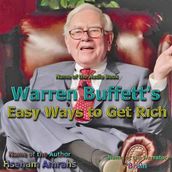 Warren Buffett s Easy Ways to Get Rich