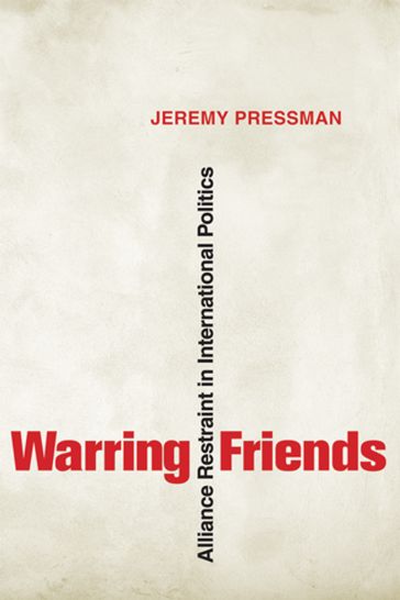 Warring Friends - Jeremy Pressman