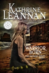 Warrior Born: Book 1 of the Katana Series
