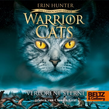 Warrior Cats - Das gebrochene Gesetz. Verlorene Sterne - Erin Hunter