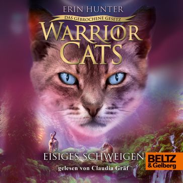 Warrior Cats - Das gebrochene Gesetz. Eisiges Schweigen - Erin Hunter