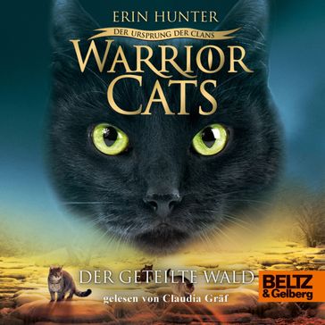Warrior Cats - Der Ursprung der Clans. Der geteilte Wald - Erin Hunter