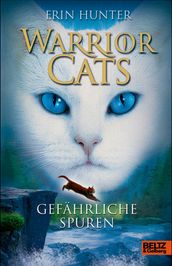 Warrior Cats. Gefährliche Spuren