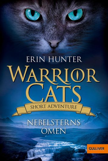 Warrior Cats - Short Adventure - Nebelsterns Omen - Erin Hunter - Johannes Wiebel