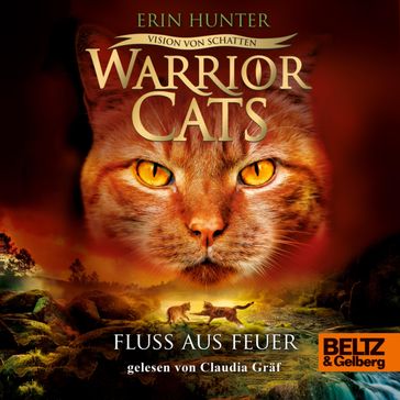 Warrior Cats - Vision von Schatten. Fluss aus Feuer - Erin Hunter