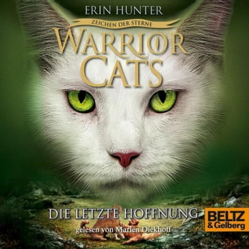Warrior Cats - Zeichen der Sterne. Die letzte Hoffnung - Erin Hunter - Johannes Wiebel