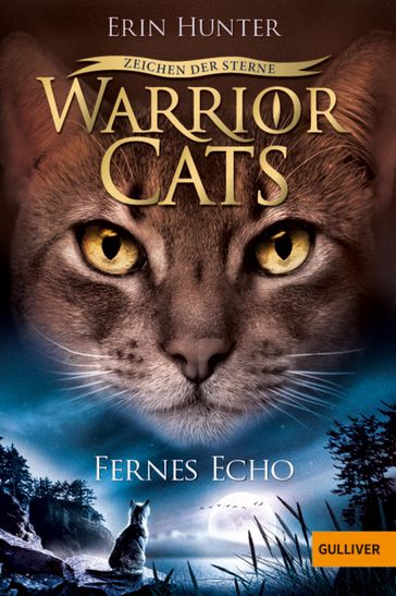 Warrior Cats - Zeichen der Sterne. Fernes Echo - Erin Hunter