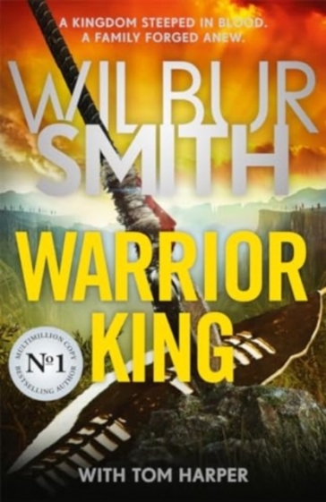 Warrior King - Wilbur Smith - Tom Harper