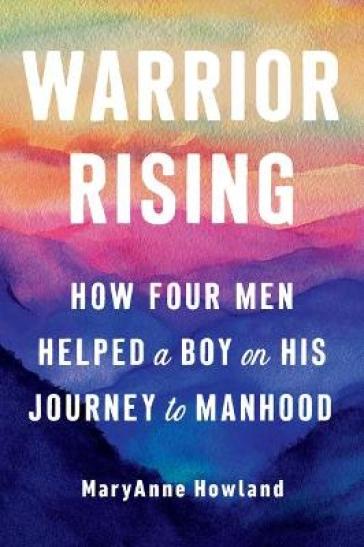 Warrior Rising - Maryanne Howland