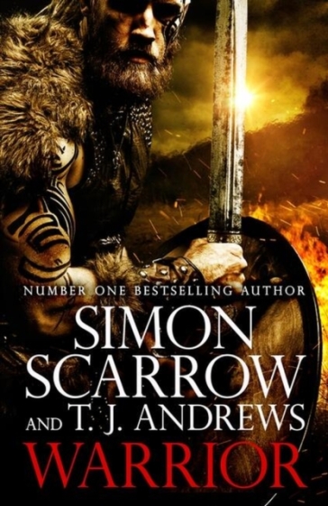 Warrior: The epic story of Caratacus, warrior Briton and enemy of the Roman Empire¿ - Simon Scarrow