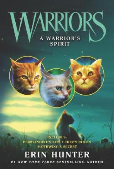 Warriors: A Warrior¿s Spirit - Erin Hunter