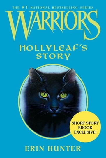 Warriors: Hollyleaf's Story - Erin Hunter