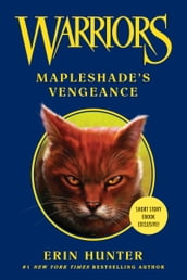 Warriors: Mapleshade s Vengeance