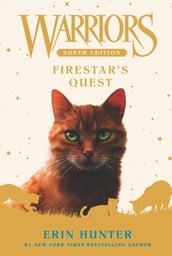 Warriors Super Edition: Firestar s Quest