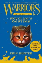 Warriors Super Edition: SkyClan s Destiny