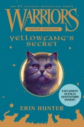 Warriors Super Edition: Yellowfang s Secret