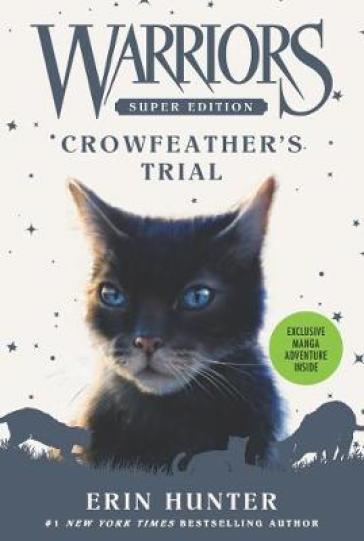 Warriors Super Edition: Crowfeather¿s Trial - Erin Hunter
