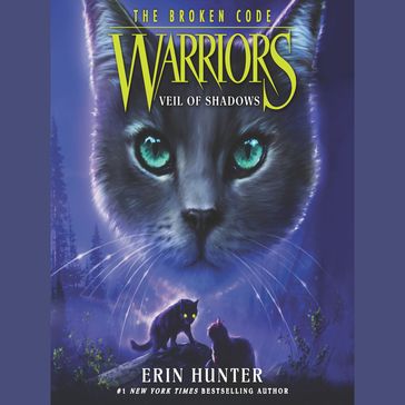 Warriors: The Broken Code #3: Veil of Shadows - Erin Hunter