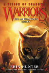 Warriors: A Vision of Shadows #1: The Apprentice s Quest
