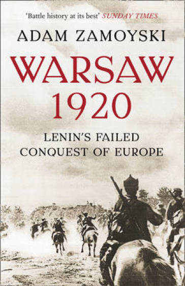 Warsaw 1920 - Adam Zamoyski