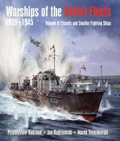 Warships of the Soviet Fleets 19391945