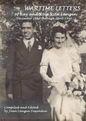 Wartime Letters Of Ray And Rose Rita Langen