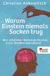 Warum Einstein niemals Socken trug