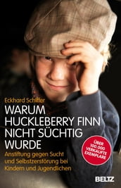 Warum Huckleberry Finn nicht süchtig wurde