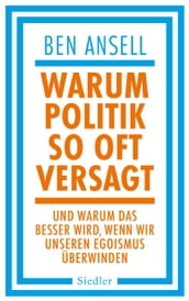 Warum Politik so oft versagt