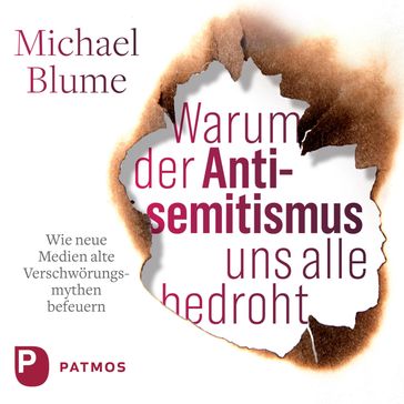 Warum der Antisemitismus uns alle bedroht - Michael Blume