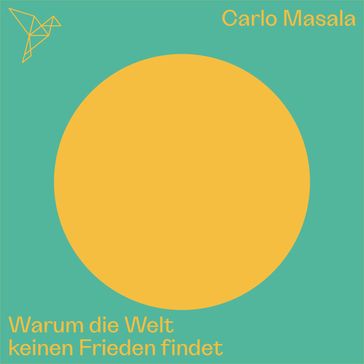 Warum die Welt keinen Frieden findet - Auf dem Punkt (Ungekürzt) - Carlo Masala - Hannes Androsch