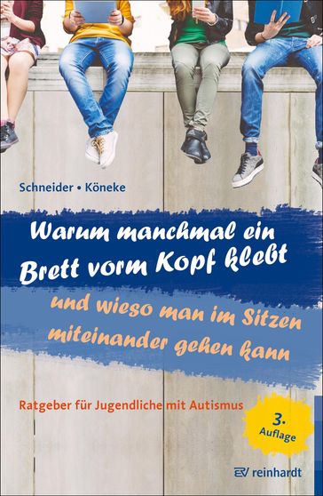 Warum manchmal ein Brett vorm Kopf klebt und wieso man im Sitzen miteinander gehen kann - KARLA SCHNEIDER - Vanessa Koneke