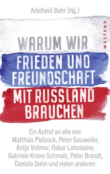 Warum wir Frieden und Freundschaft mit Russland brauchen