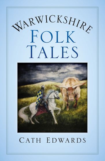 Warwickshire Folk Tales - Cath Edwards