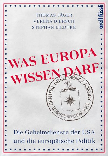 Was Europa wissen darf - Stephan Liedtke - Thomas Jager - Verena Diersch