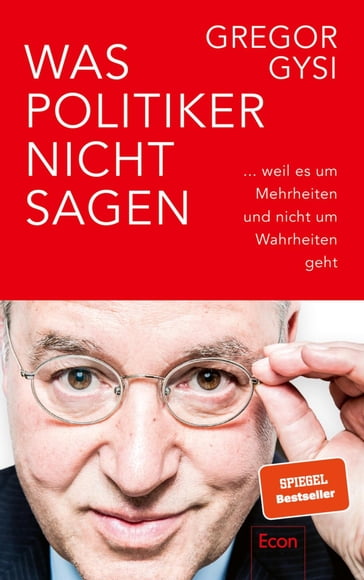 Was Politiker nicht sagen - GREGOR GYSI