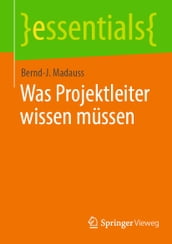 Was Projektleiter wissen müssen