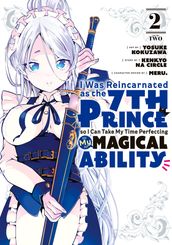 I Was Reincarnated as the 7th Prince so I Can Take My Time Perfecting My Magical Ability 2